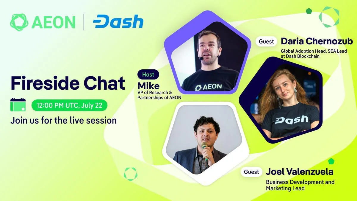 AEON and Dash Fireside Chat artwork featuring Daria Chernozub, Joel Valenzuela, and AEON host Mike