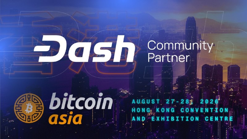 Dash community partner announcement for Bitcoin Asia 2026