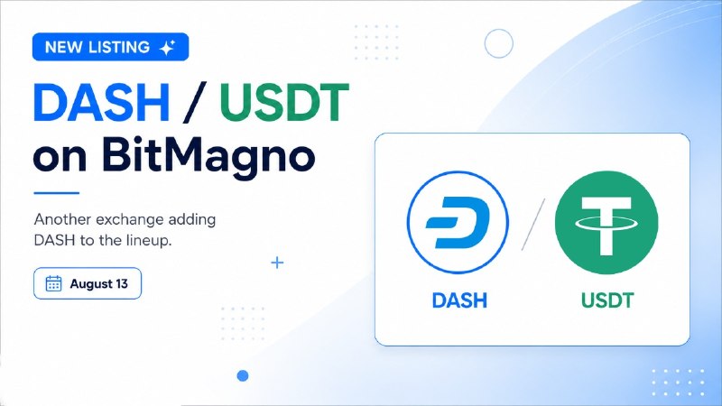 DASH USDT listing announcement on BitMagno